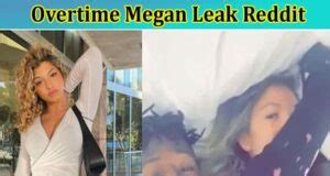 overtime megans leaks|Aufklärung des Overtime Megan Leaks: Ein genauerer Blick auf。